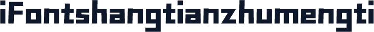 iFontshangtianzhumengti