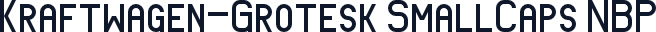 Kraftwagen-Grotesk SmallCaps NBP