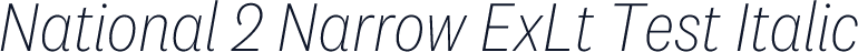 National 2 Narrow ExLt Test Italic