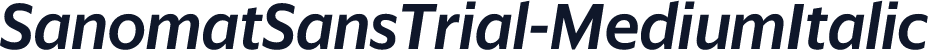 SanomatSansTrial-MediumItalic