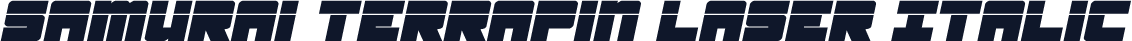 Samurai Terrapin Laser Italic