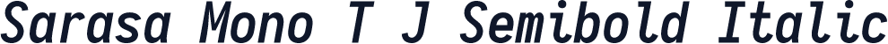 Sarasa Mono T J Semibold Italic