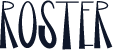 Roster
