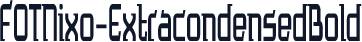 FOTNixo-ExtracondensedBold