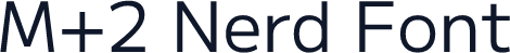 M+2 Nerd Font