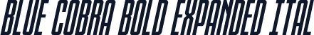Blue Cobra Bold Expanded Ital