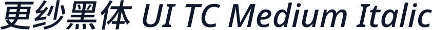 更纱黑体 UI TC Medium Italic