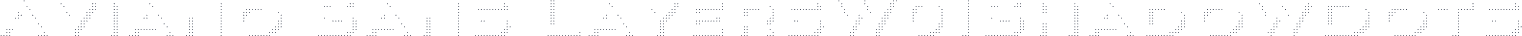 Aviano Sans LayersW01ShadowDots