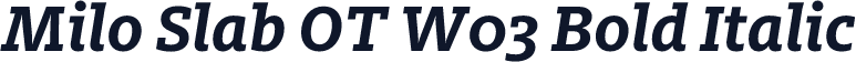 Milo Slab OT W03 Bold Italic