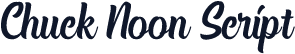 Chuck Noon Script