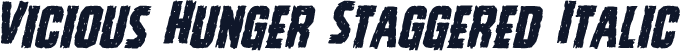 Vicious Hunger Staggered Italic