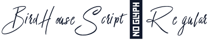 BirdHouseScript-Regular