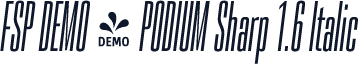 FSP DEMO - PODIUM Sharp 1.6 Italic