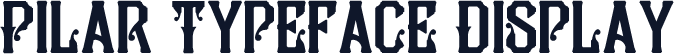 Pilar Typeface Display