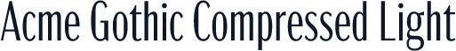Acme Gothic Compressed Light