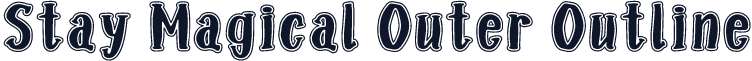 Stay Magical Outer Outline