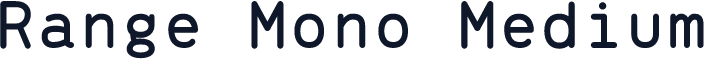Range Mono Medium