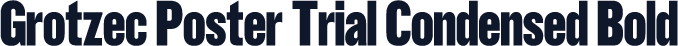 Grotzec Poster Trial Condensed Bold