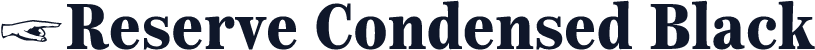 ☞Reserve Condensed Black