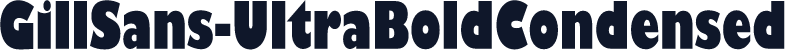 GillSans-UltraBoldCondensed