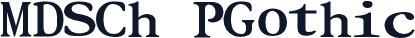 MDSCh PGothic