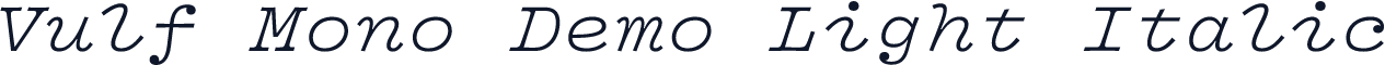 Vulf Mono Demo Light Italic