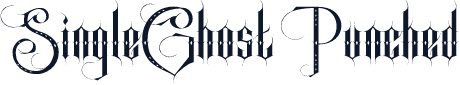 SingleGhost Punched
