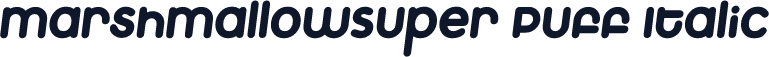MarshmallowSuper Puff Italic