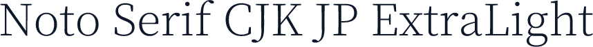 Noto Serif CJK JP ExtraLight