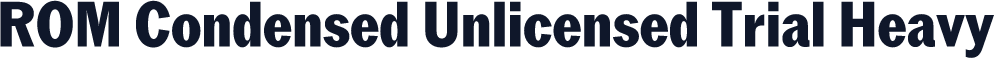 ROM Condensed Unlicensed Trial Heavy