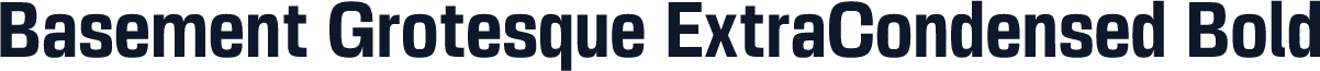 Basement Grotesque ExtraCondensed Bold