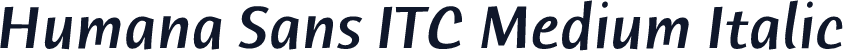 Humana Sans ITC Medium Italic