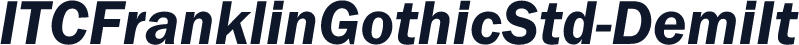 ITCFranklinGothicStd-DemiIt