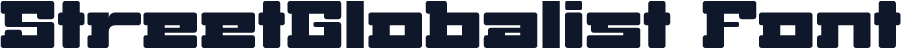 StreetGlobalist Font