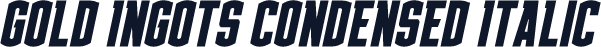 Gold Ingots Condensed Italic