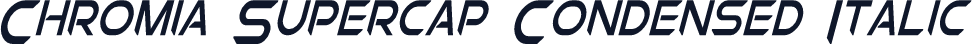 Chromia Supercap Condensed Italic