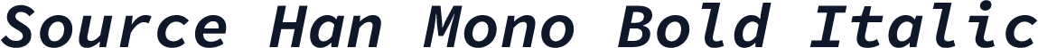 Source Han Mono Bold Italic