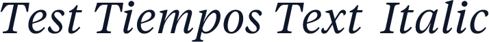 Test Tiempos Text  Italic