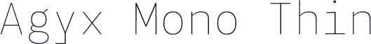 Agyx Mono Thin