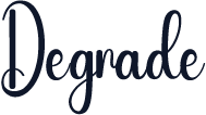 Degrade