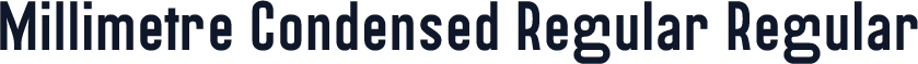 Millimetre Condensed Regular Regular