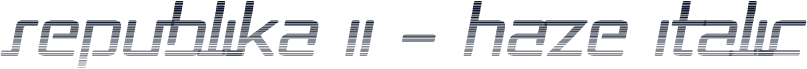 Republika II - Haze Italic