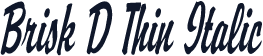 Brisk D Thin Italic