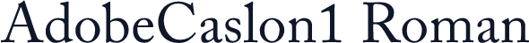 AdobeCaslon1 Roman