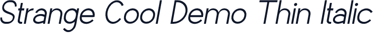 Strange Cool Demo Thin Italic