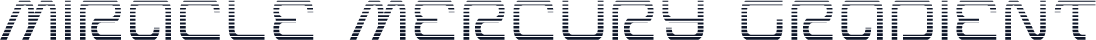 Miracle Mercury Gradient