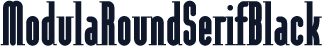 ModulaRoundSerifBlack