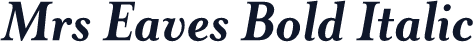 Mrs Eaves Bold Italic