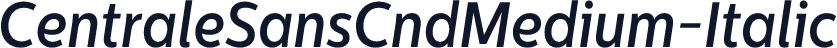 CentraleSansCndMedium-Italic