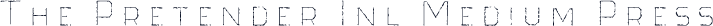 The Pretender Inl Medium Press